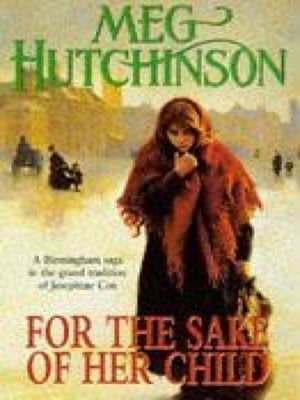 cover image of For The Sake Of Her Child